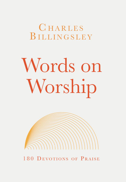 Words on Worship: Devotions of Praise (Paperback)