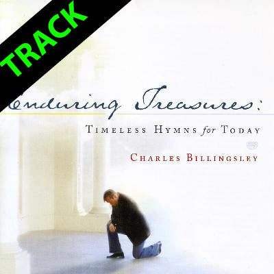 Enduring Treasures: Timeless Hymns for Today - Tracks