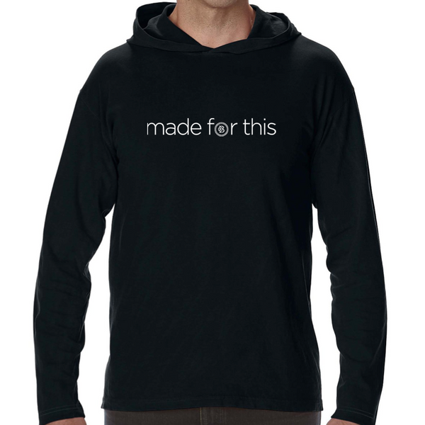 Made for This - Long Sleeve Hooded Shirt - Black
